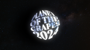 Planet of the Grapes 2024 on täällä!